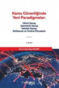 Kamu Güvenliğinde Yeni Paradigmalar-Hibrit Savaş, Asimetrik Savaş, Vekalet Savaşı, İstihbarat ve Ter