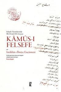 Kamus-ı Felsefe ve Istılahat-ı İlmiye Encümeni - Felsefe Terimlerinde İlk Ortak Dil Arayışı