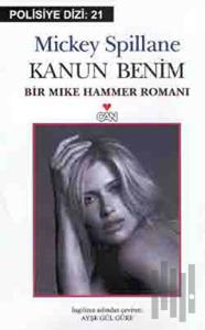Kanun Benim: Bir Mike Hammer Romanı