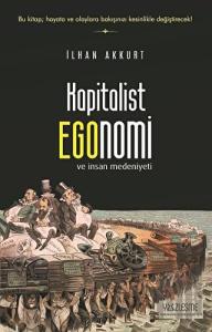 Kapitalist Egonomi ve İnsan Medeniyeti