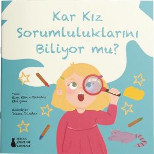 Kar Kız Sorumluluklarını Biliyor mu?