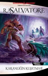 Karanlığın Kuşatması - Drizzt Efsanesi 9