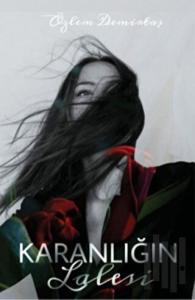 Karanlığın Lalesi