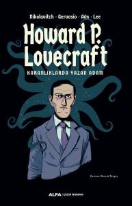 Karanlıklarda Yazan Adam:  Howard P. Lovecraft - Renkli Resimli