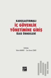 Karşılaştırmalı İç Güvenlik Yönetimine Giriş Ülke Örnekleri