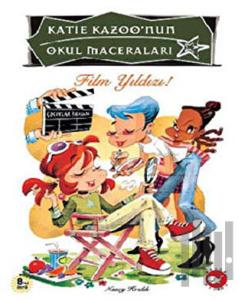 Katie Kazoo’nun Okul Maceraları 10 - Film Yıldızı!