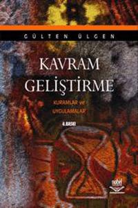 Kavram Geliştirme Kuramlar ve Uygulamalar