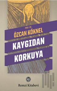 Kaygıdan Korkuya