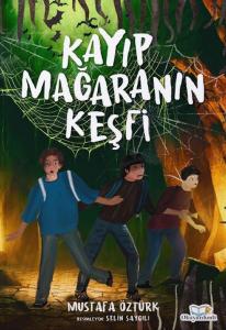 Kayıp Mağaranın Keşfi