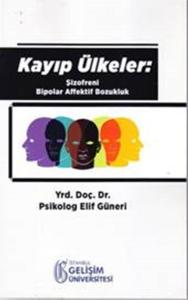 Kayıp Ülkeler Şizofreni Bipolar Affektif Bozukluk