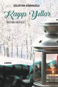 Kayıp Yıllar-İnci'nin Hikayesi