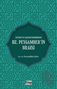 Kaynak Ve Kapsam Bakımından Hz. Peygamber'in Bilgisi
