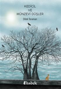 Kedicil ve Münzevi Düşler