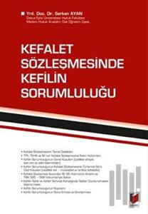 Kefalet Sözleşmesinde Kefilin Sorumluluğu (Ciltli)