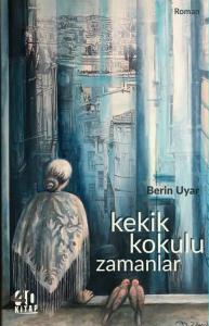 Kekik Kokulu Zamanlar