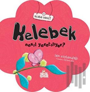 Kelebek Nasıl Yaratılıyor?