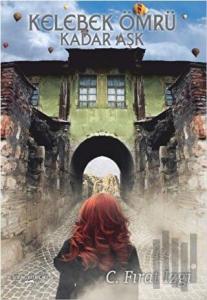 Kelebek Ömrü Kadar Aşk