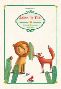 Kelile ile Dimne'den Aslan ile Tilki