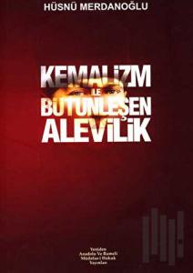 Kemalizm ile Bütünleşen Alevilik