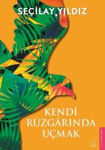 Kendi Rüzgarında Uçmak