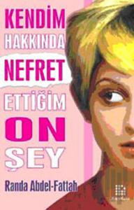 Kendim Hakkında Nefret Ettiğim On Şey