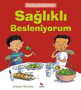 Kendime İyi Bakıyorum-Sağlıklı Besleniyorum