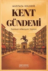Kent Gündemi - Samsun Milenyum Yazıları