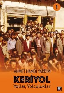 Keriyol 1: Yollar - Yolculuklar