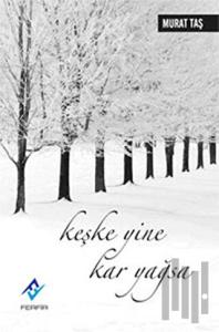 Keşke Yine Kar Yağsa