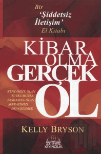 Kibar Olma Gerçek Ol