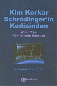 Kim Korkar Schrödinger’in Kedisinden