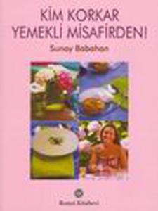 Kim Korkar Yemekli Misafirden