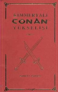 Kimmeryalı Conan'ın Yükselişi