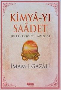 Kimya-yı Saadet - Mutluluğun Hazinesi