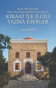 Kıraat İle İlgili Yazma Eserler - Rodos Fethi Paşa Vakfı Hafız Ahmed Ağa Kütüphanesi'nde Bulunan
