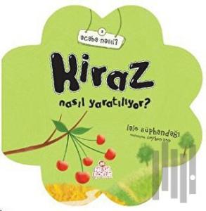 Kiraz Nasıl Yaratılıyor?