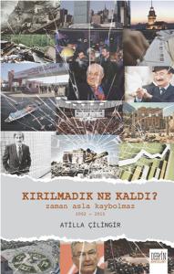 Kırılmadık Ne Kaldı?