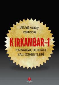 Kırkambar 1 - Karaağaç Dergahi Sali Sohbetleri