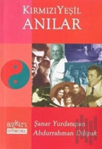 Kırmızı Yeşil Anılar