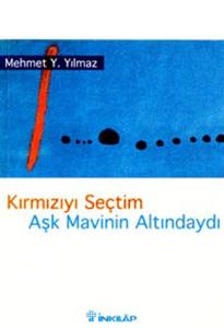 Kırmızıyı Seçtim Aşk Mavinin Altındaydı