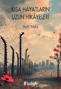 Kısa Hayatların Uzun Hikayeleri