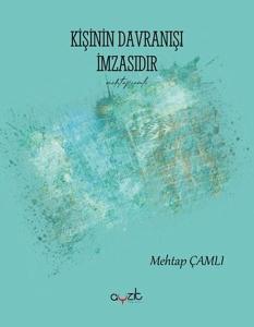 Kişinin Davranışı İmzasıdır
