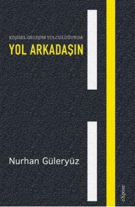 Kişisel Gelişim Yolculuğunda Yol Arkadaşın