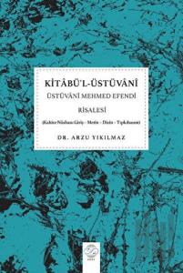 Kitabü'l-Üstüvani - Üstüvani Mehmed Efendi Risalesi
