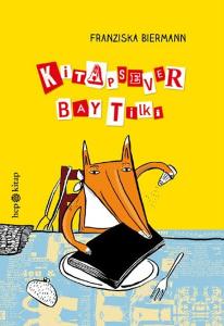 Kitapsever Bay Tilki (Ciltli)