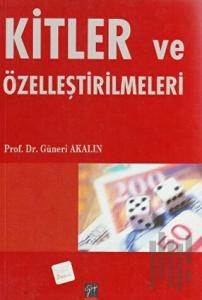 Kitler ve Özelleştirilmeleri