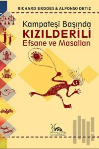 Kızılderili Efsane ve Masalları