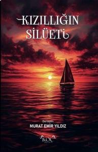 Kızıllığın Silüeti (Ciltli)