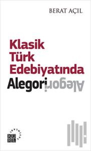 Klasik Türk Edebiyatında Alegori