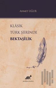 Klasik Türk Şiirinde Bektaşilik